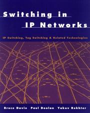 Cover of: Switching in IP networks: IP switching, tag switching, and related technologies
