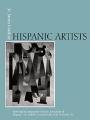 St. James guide to Hispanic artists : profiles of Latino and Latin American artists