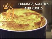 Puddings, Souffles and Kugels (The Best 50) (The Best 50) by Dona Z. Meilach