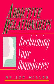 Cover of: Addictive relationships: reclaiming your boundaries