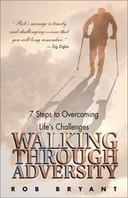 Cover of: Walking Through Adversity: 7 Steps to Overcoming Life's Challenges