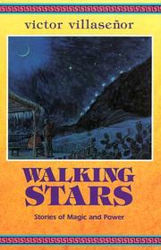 Walking stars by Victor Villaseñor