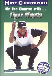 Cover of: On the course with-- Tiger Woods