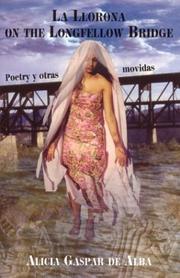 Cover of: La Llorona on the Longfellow Bridge: poetry y otras movidas, 1985-2001