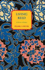 The living reed by Pearl S. Buck