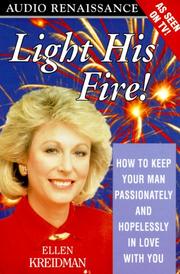 Cover of: Light His Fire! by Ellen Kreidman