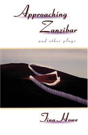 Cover of: Approaching Zanzibar and other plays