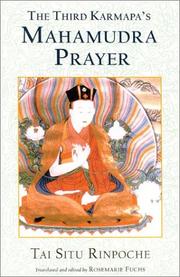 The Third Karmapa's Mahamudra prayer by Pema Donyo Nyinche Tai Situpa XII