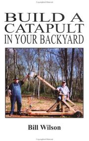 Cover of: Build a catapult in your backyard