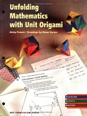 Cover of: Unfolding Mathematics with Unit Origami