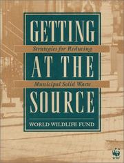 Cover of: Getting at the source: strategies for reducing municipal solid waste