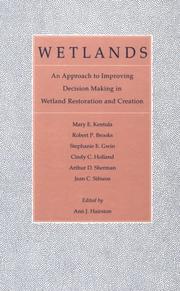 Cover of: Wetlands: an approach to improving decision making in wetland restoration and creation