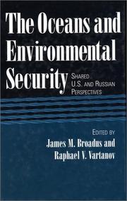 Cover of: The Oceans and environmental security by James M. Broadus and Raphael V. Vartanov, editors.