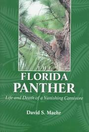 Cover of: The Florida panther: life and death of a vanishing carnivore