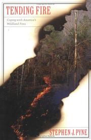 Cover of: Tending Fire: Coping With America's Wildland Fires