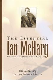 Cover of: To heal the earth: selected writings of Ian L. McHarg