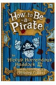 How to be a pirate by Cressida Cowell