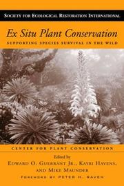 Ex situ plant conservation : supporting species survival in the wild