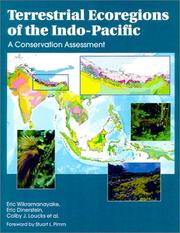 Terrestrial ecoregions of the Indo-Pacific by Eric Wikramanayake, Eric Dinerstein, Colby J. Loucks, Stuart Pimm