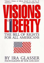Visions of Liberty by Ira Glasser