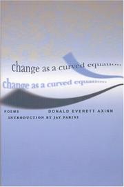 Cover of: Change as a curved equation: poems