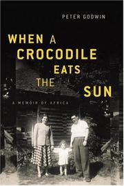 Cover of: When a Crocodile Eats the Sun: A Memoir of Africa