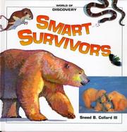 Cover of: Smart survivors: twelve of the earth's most remarkable living things