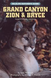 Cover of: Grand Canyon, Zion & Bryce national parks: wildlife watcher's guide