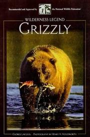 Grizzly : wilderness legend