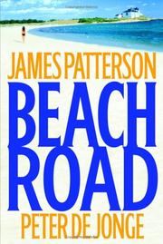 Beach Road by James Patterson, Peter De Jonge