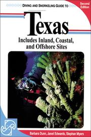 Diving and snorkeling guide to Texas by Barbara Dunn, Stephan Myers, Janet R. Edwards