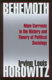 Cover of: Behemoth: main currents in the history and theory of political sociology