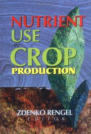 Cover of: Nutrient use in crop production
