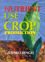 Cover of: Nutrient Use in Crop Production