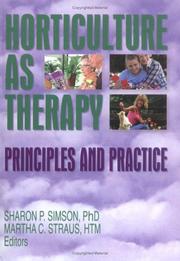 Cover of: Horticulture as therapy: principles and practice