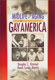 Cover of: Midlife and Aging in Gay America: Proceedings of the Sage Conference 2000