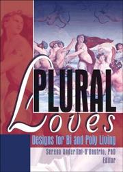 Cover of: Plural Loves: Designs For Bi And Poly Living