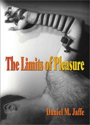 The limits of pleasure by Daniel M. Jaffe