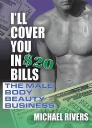 I'll Cover You in $20 Bills by Michael Rivers