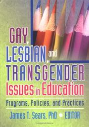 Cover of: Gay, Lesbian, And Transgender Issues In Education: Programs, Policies, And Practice (Haworth Series in Glbt Community and Youth Studies) (Haworth Series in Glbt Community and Youth Studies)