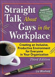 Cover of: Straight Talk About Gays In The Workplace: Creating An Inclusive, Productive Environment For Everyone In Your Organization
