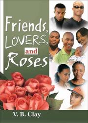 Cover of: Friends, lovers, and roses