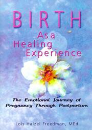 Cover of: Birth As a Healing Experience by Lois Halzel Freedman