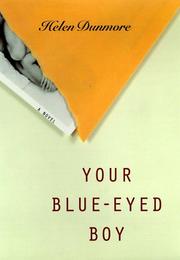 Cover of: Your blue-eyed boy: a novel