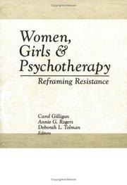 Cover of: Women, girls & psychotherapy: reframing resistance