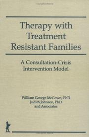 Cover of: Therapy with treatment resistant families: a consultation-crisis intervention model