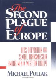 Cover of: The second plague of Europe: AIDS prevention and sexual transmission among men in Western Europe
