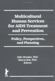 Cover of: Multicultural human services for AIDS treatment and prevention: policy, perspectives, and planning