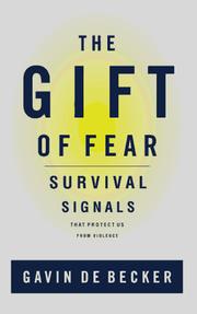 Cover of: The gift of fear: survival signals that protect us from violence