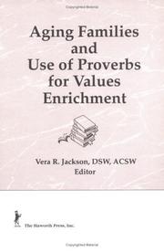 Aging families and use of proverbs for values enrichment by Vera R. Jackson